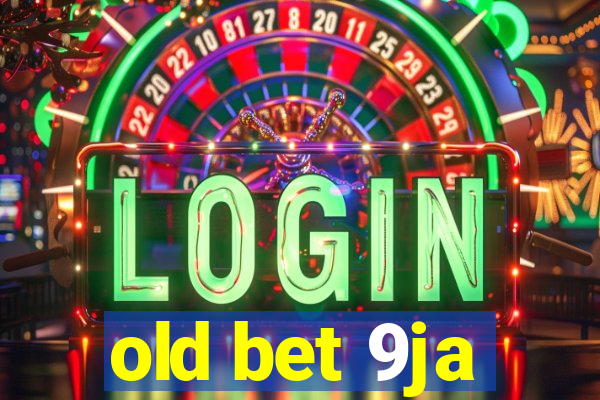 old bet 9ja